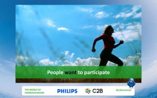 People want to participate
THE MULTI UTILITY
CUSTOMER
@c2brevolutie
#post_esprix
THE WORLD OF
CROWDSOURCING
@c2brevolutie
 