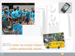 2010Leden op locatie helpenLeden persoonlijk helpenKlant bril