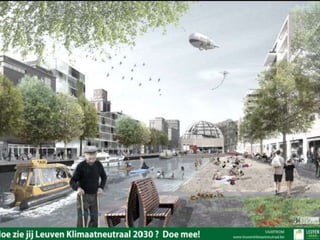 Leuven Klimaatneutraal 2030
24/03/2014 32CM/JONES
 