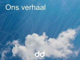 Ons verhaal
 