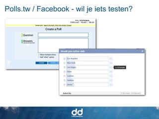 Polls.tw / Facebook - wil je iets testen?
 