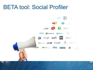 BETA tool: Social Profiler
 