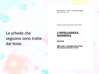 Le schede che
seguono sono tratte
dal testo
 