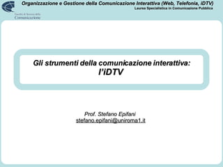 Gli strumenti della comunicazione interattiva: l’iDTV   