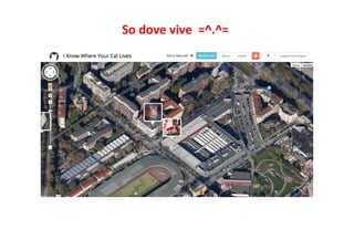 So	
  dove	
  vive	
  	
  =^.^=	
  
 