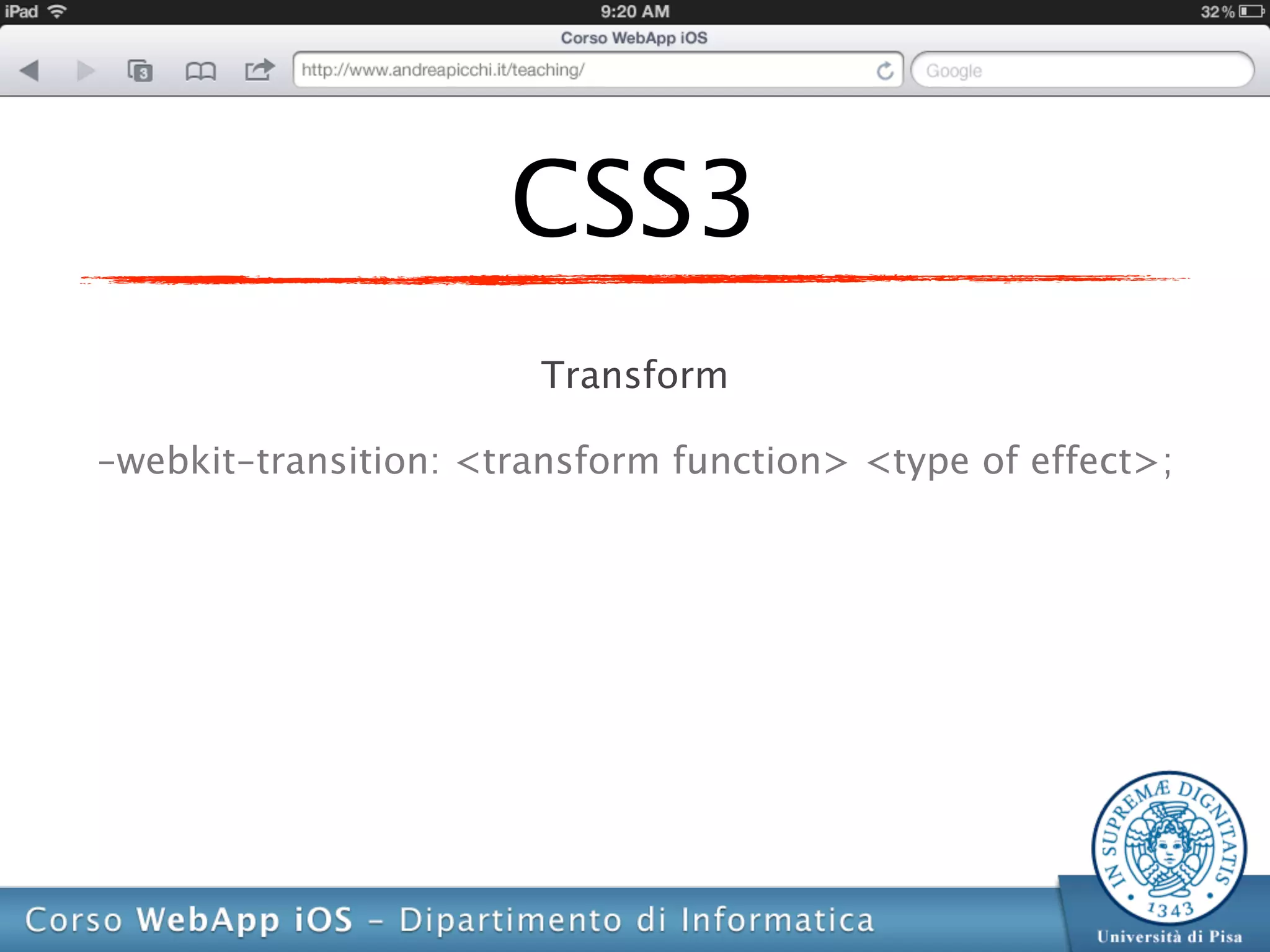 CSS3
                       Transform

-webkit-transition: <transform function> <type of effect>;
 