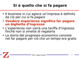 Lezione 1 13 - la progressione del valore economico e il prodotto esperienza Slide 7