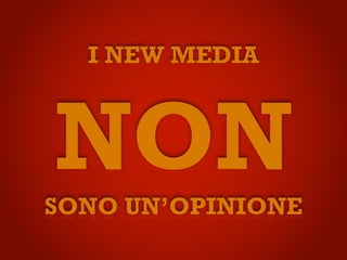 I NEW MEDIA



NON
SONO ’Oʱ
 