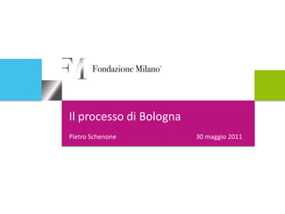 Il processo di Bologna Pietro Schenone					       30 maggio 2011 