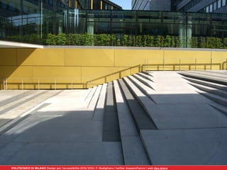 POLITECNICO DI MILANO Design per l’accessibilità 2015/2016 | F. Rodighiero | twitter @spaziofranco | web dpa.space
 