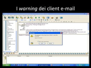 I warning dei client e-mail
 