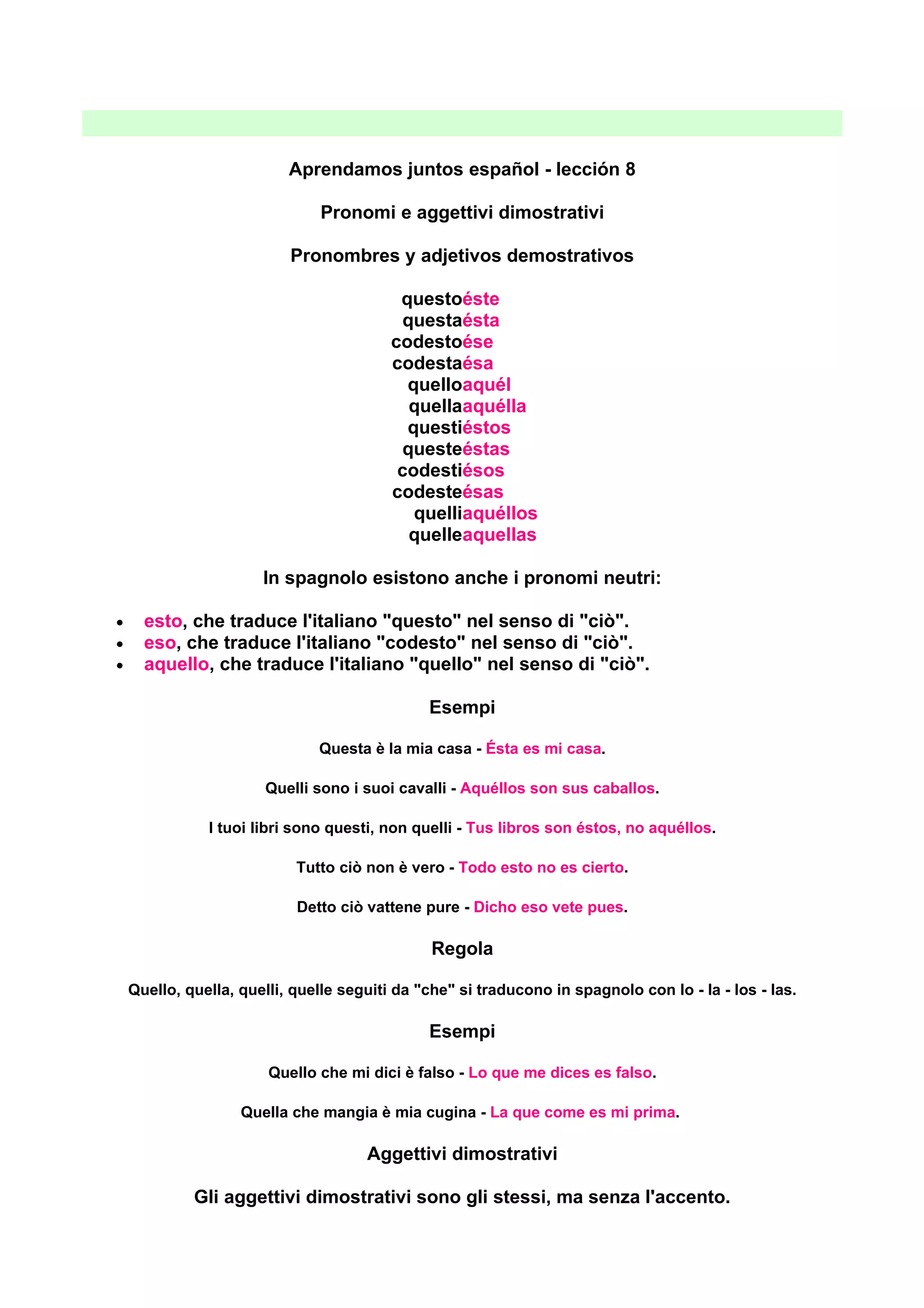 frasi con aggettivi e pronomi dimostrativi