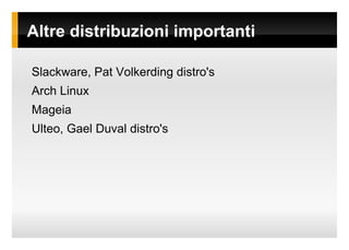Per brevità lo chiameremo semplicemente Linux. 