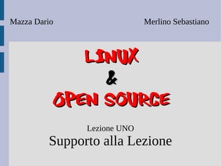 Linux & Open Source - Lezione 1 Supporto