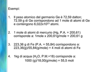 Le formule chimicheI composti possono essere costituiti da:Molecole discrete (CO2, CH4, H2O)     Insieme di atomi diversi legati fra loro da legami covalenti (Silice SiO2)     Insieme di ioni di carica opposta tenuti insieme da legame ionico (NaCl)