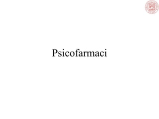 Psicofarmaci
 
