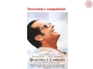 Ossessioni e compulsioni
 