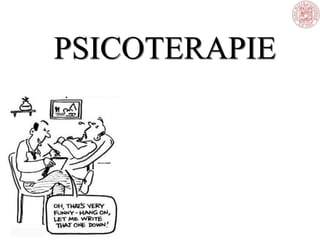 PSICOTERAPIE
 