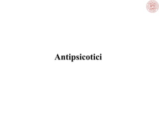 Antipsicotici

 