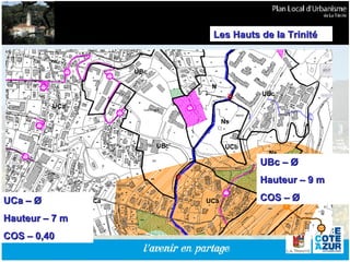 UCa –  Ø Hauteur – 7 m  COS – 0,40 UBc –  Ø Hauteur – 9 m  COS –  Ø Les Hauts de la Trinité 
