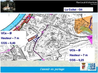 UCa –  Ø Hauteur – 7 m  COS – 0,40 UCb –  Ø Hauteur – 7 m  COS – 0,25 Le Collet - Oli 