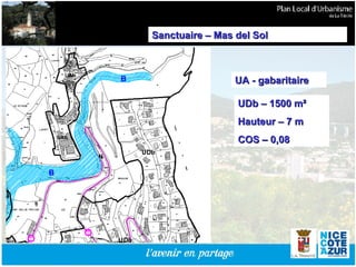 UA - gabaritaire UDb – 1500 m² Hauteur – 7 m  COS – 0,08 Sanctuaire – Mas del Sol 