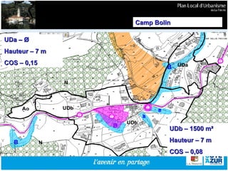 Camp Bolin UDb – 1500 m² Hauteur – 7 m  COS – 0,08 UDa –  Ø Hauteur – 7 m  COS – 0,15 
