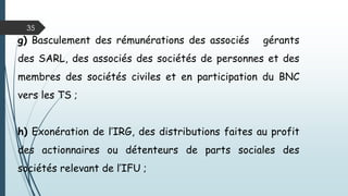 35
a) Relèvement du seuil de CA soumis à l’IFU de 10 à 30 millions DA/an ;
b) Fusion des catégories BNC et BIC en une seule catégorie de revenu
professionnel ;
c) Suppression du régime simplifié (BIC) ;
d) Suppression du régime de l’évaluation administrative (BNC) ;
e) Suppression de la taxation provisoire de 10% d’IRG pour les contribuables
CDI ;
f) Suppression du taux proportionnel de 20% du régime simplifié ;
 