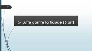 8) institution d’une imposition supplémentaire au taux
proportionnel de 10% de TIC sur les produits tabagiques (art 33):
Cette taxation proportionnelle sur le prix de vente HT s’ajoute au
droit fixe applicable par KG ( 1040 DA- tabacs bruns et 1260 da-
tabacs blonds).
Exemple d’augmentation de prix: Rym de 85 à 89,8 da (+4,8 da) ,
Marlboro de 150 à 162 da (+12 DA).
51
 