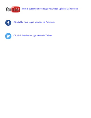     Click & subscribe here to get new video updates via Youtube
    Click & like here to get updates via Facebook
    Click & follow here to get news via Twitter
 