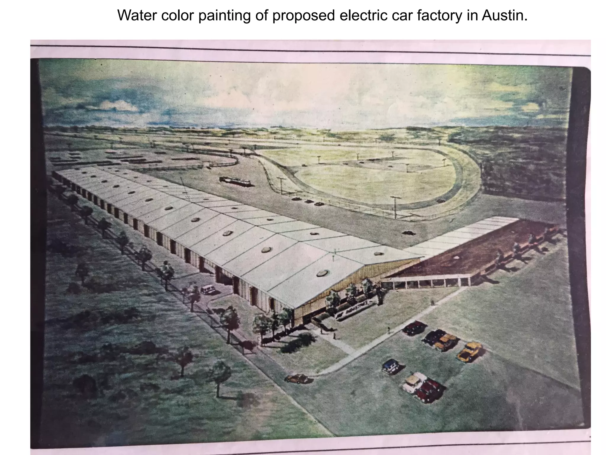 Water color painting of proposed electric car factory in Austin.
 