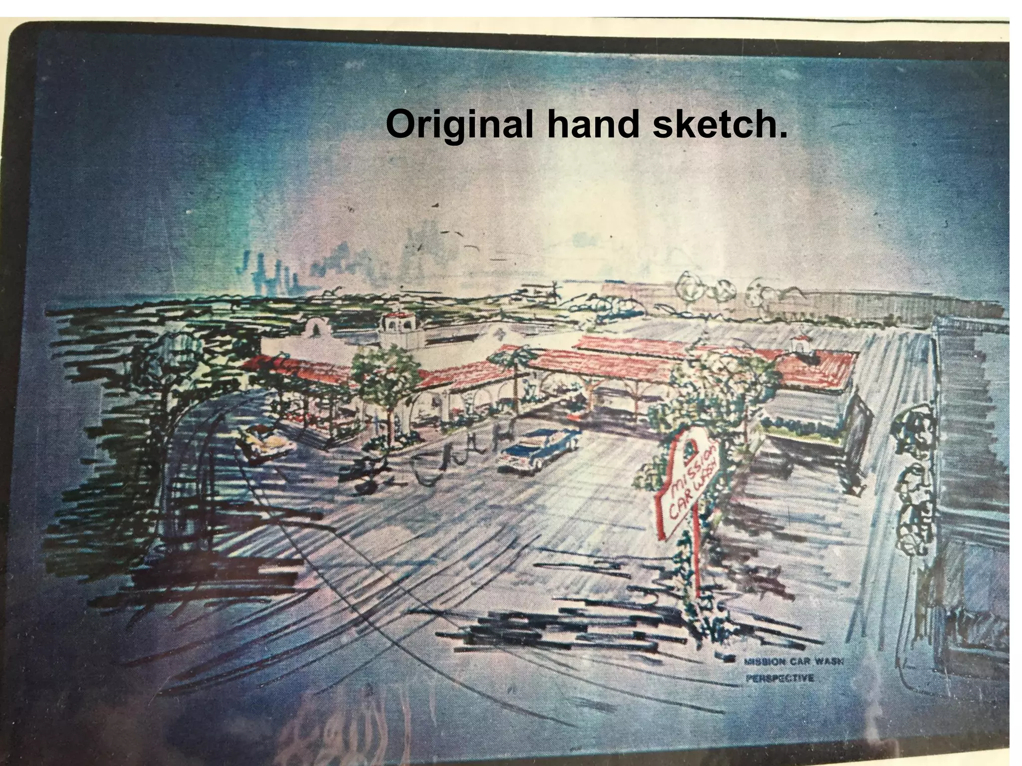 Original hand sketch.
 