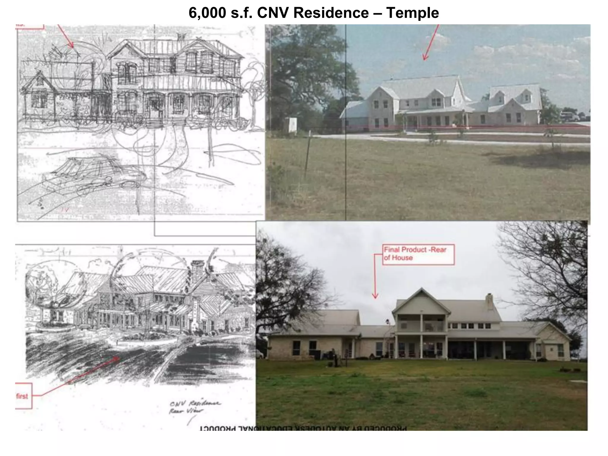 6,000 s.f. CNV Residence – Temple
 