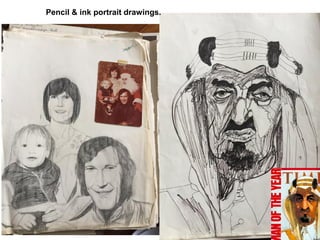 Pencil & ink portrait drawings.
 