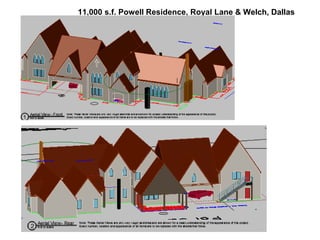 11,000 s.f. Powell Residence, Royal Lane & Welch, Dallas
 
