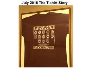July 2016 The T-shirt Story
 