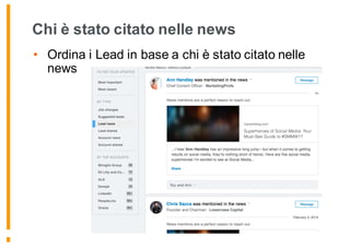 Chi è stato citato nelle news
• Ordina i Lead in base a chi è stato citato nelle
news
 
