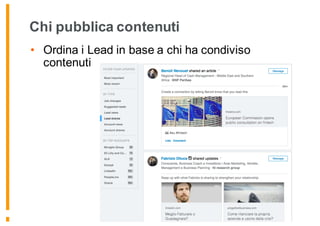 Chi pubblica contenuti
• Ordina i Lead in base a chi ha condiviso
contenuti
 