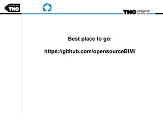 Best place to go:
https://github.com/opensourceBIM/
 