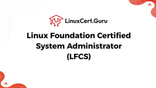 Linux Foundation Certified System Administrator (LFCS) Exam.pdf