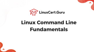 Linux Command Line Fundamentals - LFCS (Essential Commands) | PDF
