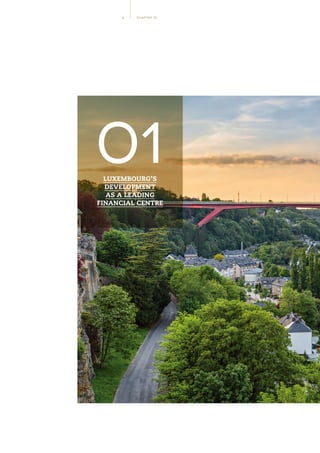 CHAPTER 016
LUXEMBOURG’S
DEVELOPMENT
AS A LEADING
FINANCIAL CENTRE
01
 