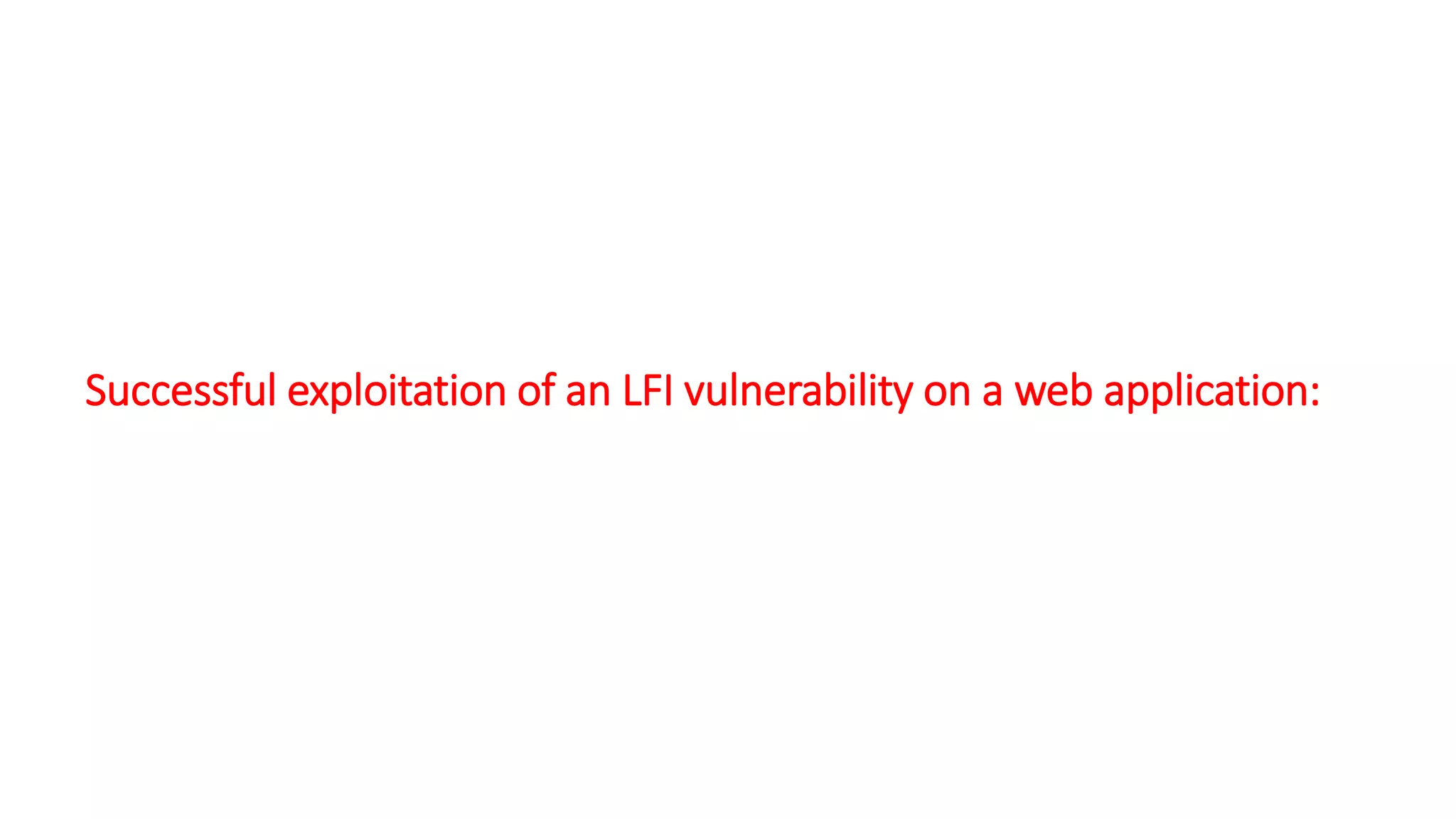 Successful exploitation of an LFI vulnerability on a web application:
 