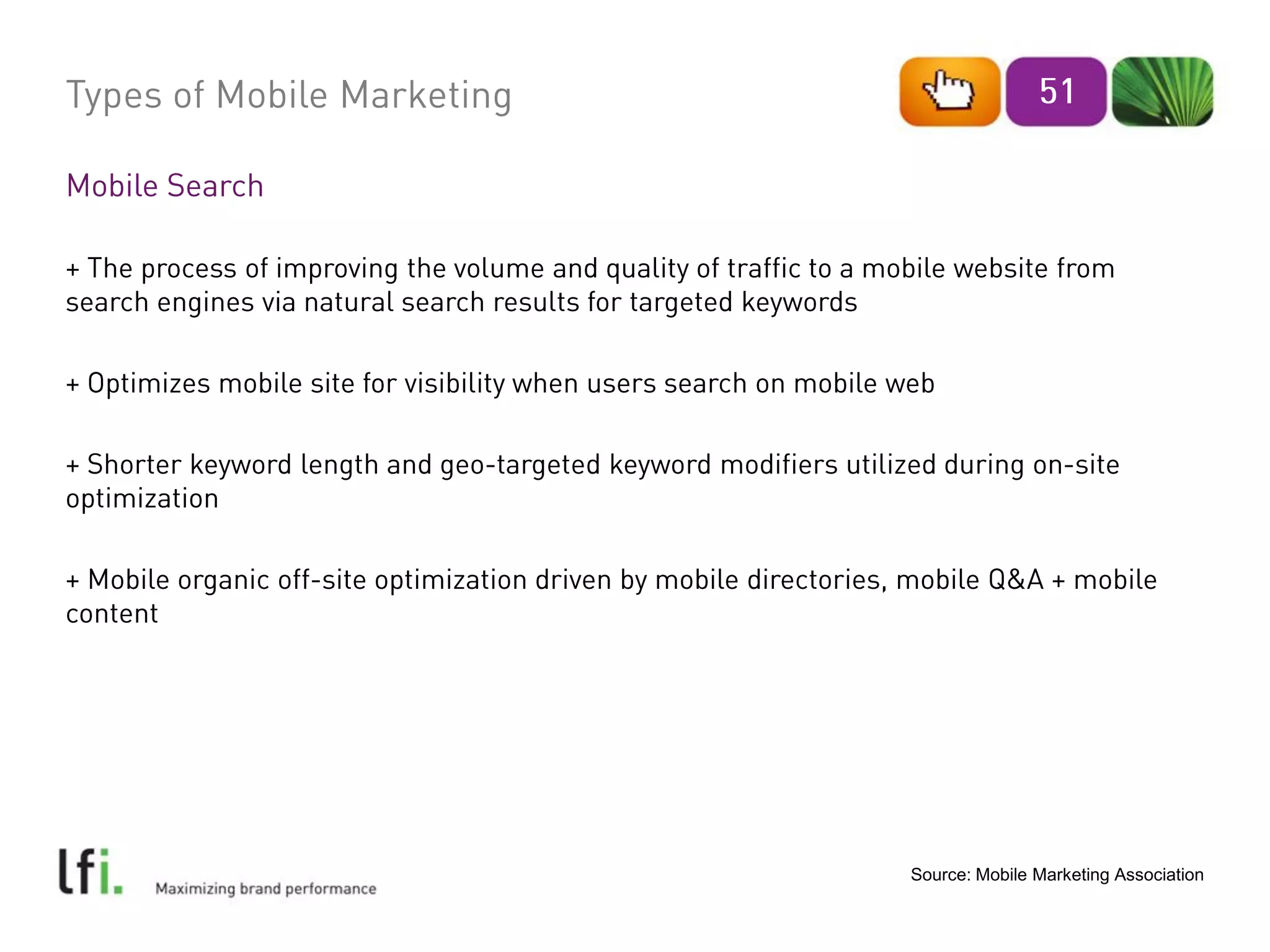 Source: Mobile Marketing Association
 