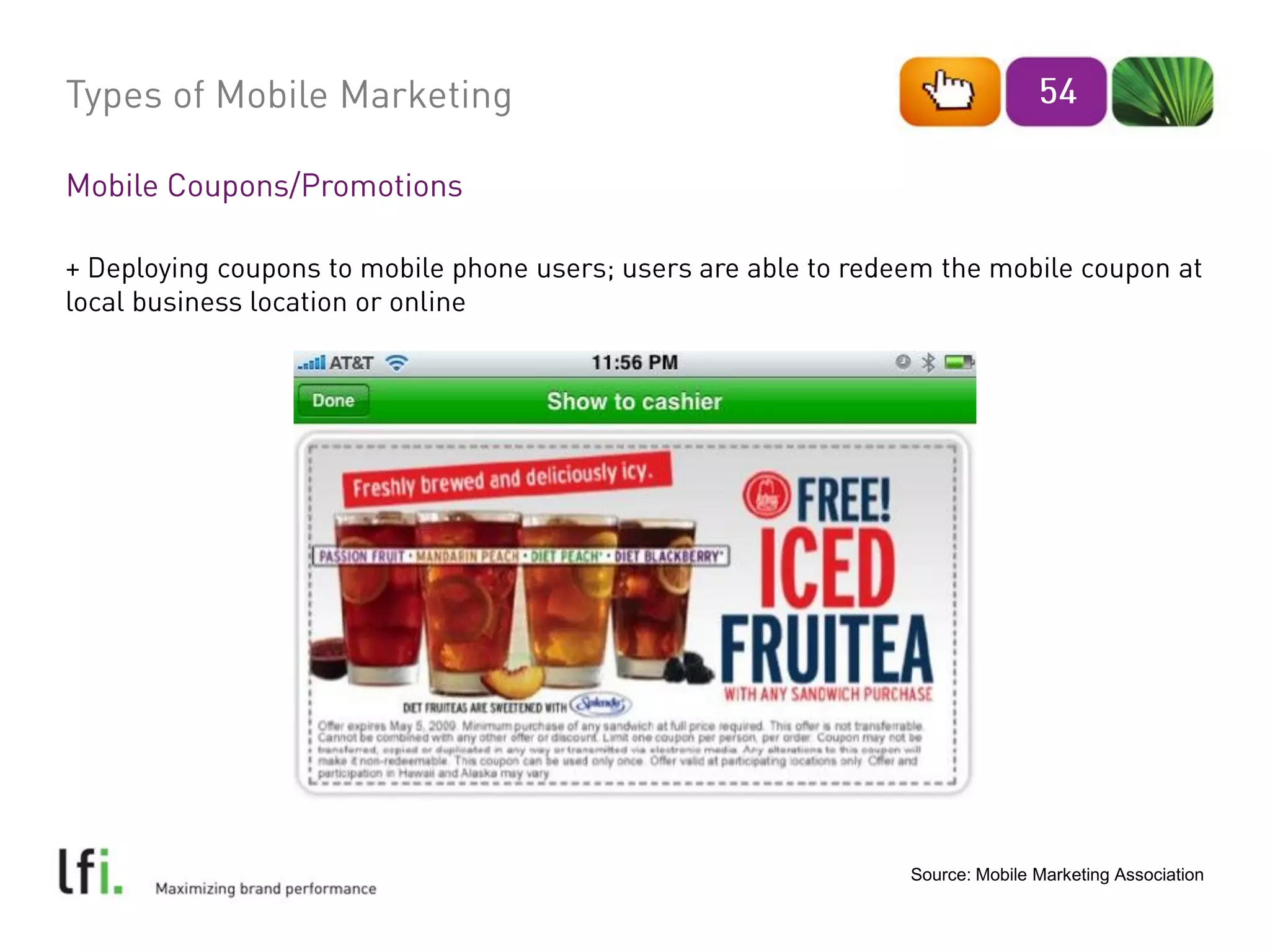 Source: Mobile Marketing Association
 