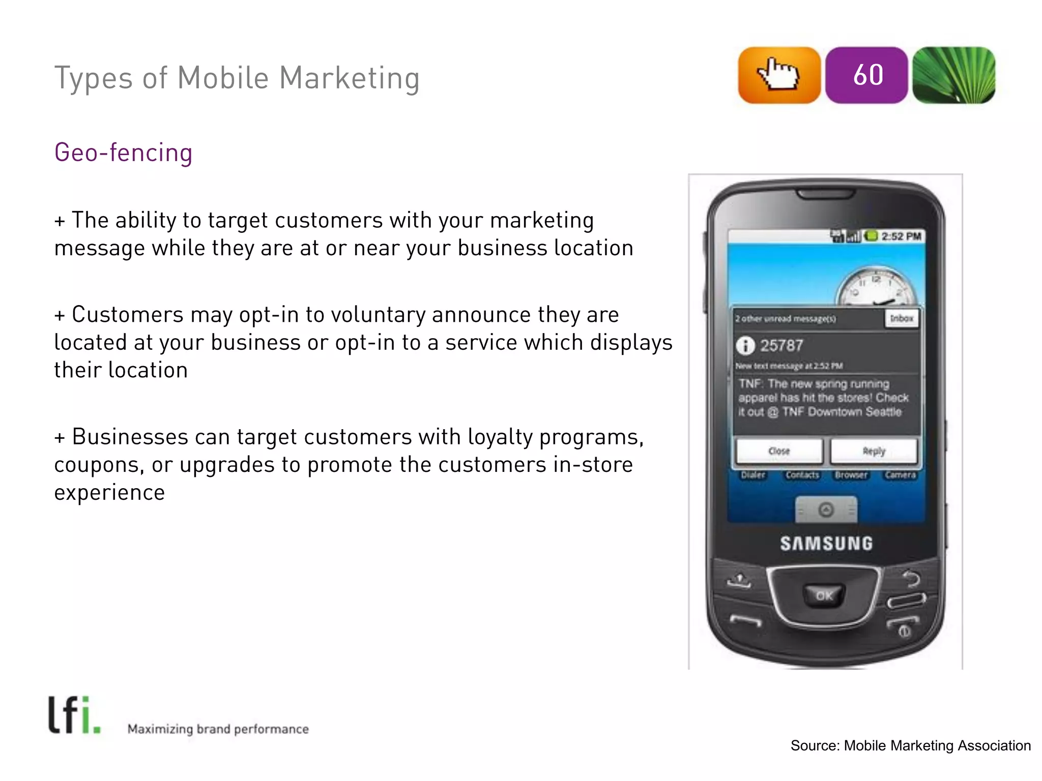 Source: Mobile Marketing Association
 