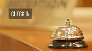 check  in
check in
 