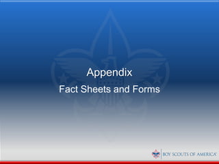 Appendix
Fact Sheets and Forms
 