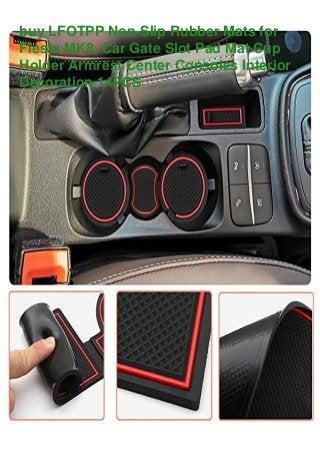 buy LFOTPP Non-Slip Rubber Mats for
Fiesta MK8, Car Gate Slot Pad Mat Cup
Holder Armrest Center Consoles Interior
Decoration 14PCS
 