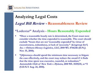 Analyzing Legal Costs for Reasonableness - Reasonable Attorneys' Fees | PPT